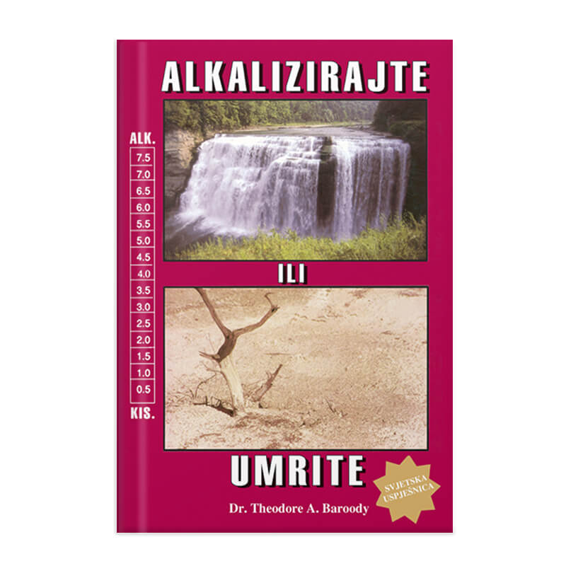 Dr. Theodore A. Baroody: Alkalizirajte ali umrite, hrvaški jezik