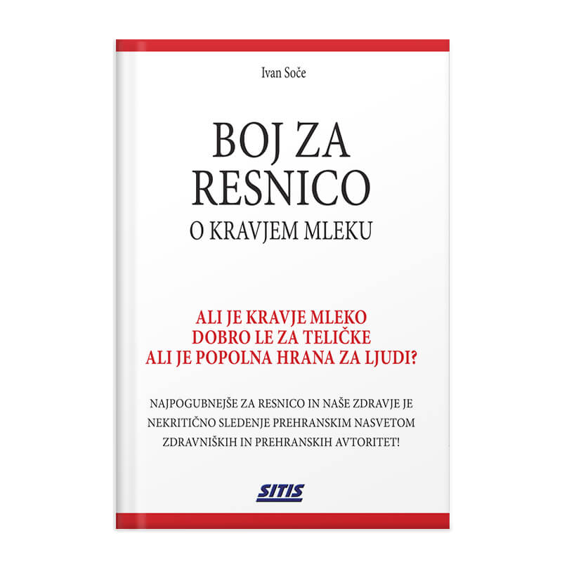 Ivan Soče: Boj za resnico o kravjem mleku - ali je kravje mleko dobro le za teličke, ali je popolna hrana za ljudi?