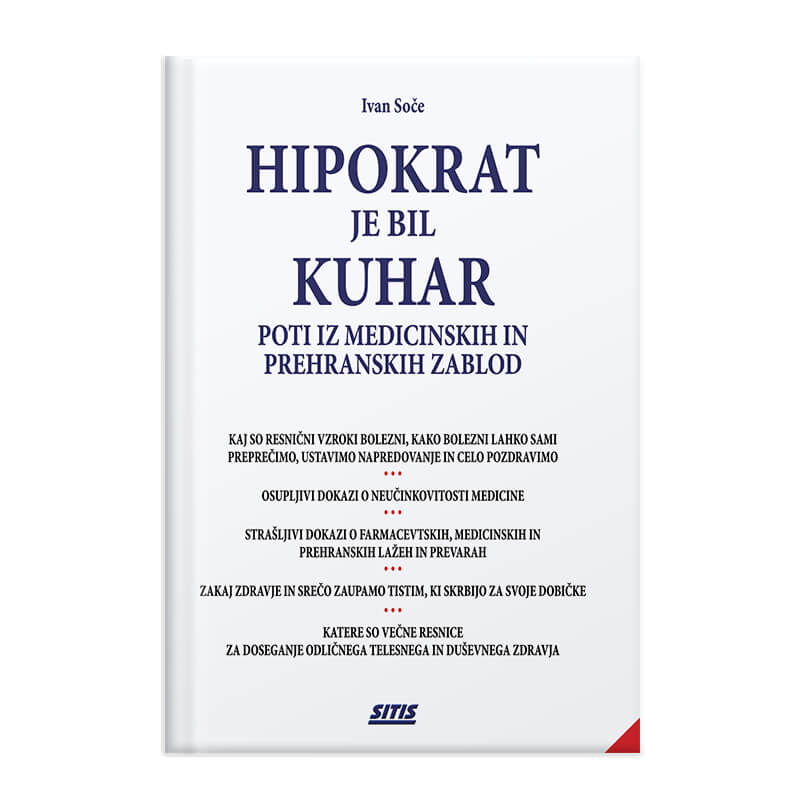 Ivan Soče: Hipokrat je bil kuhar - poti iz medicinskih in prehranskih zablod