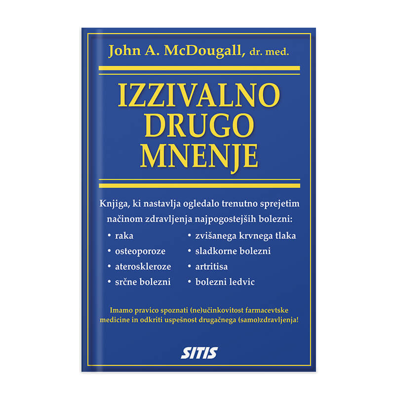 John A. McDougall, dr. med: Izzivalno drugo mnenje